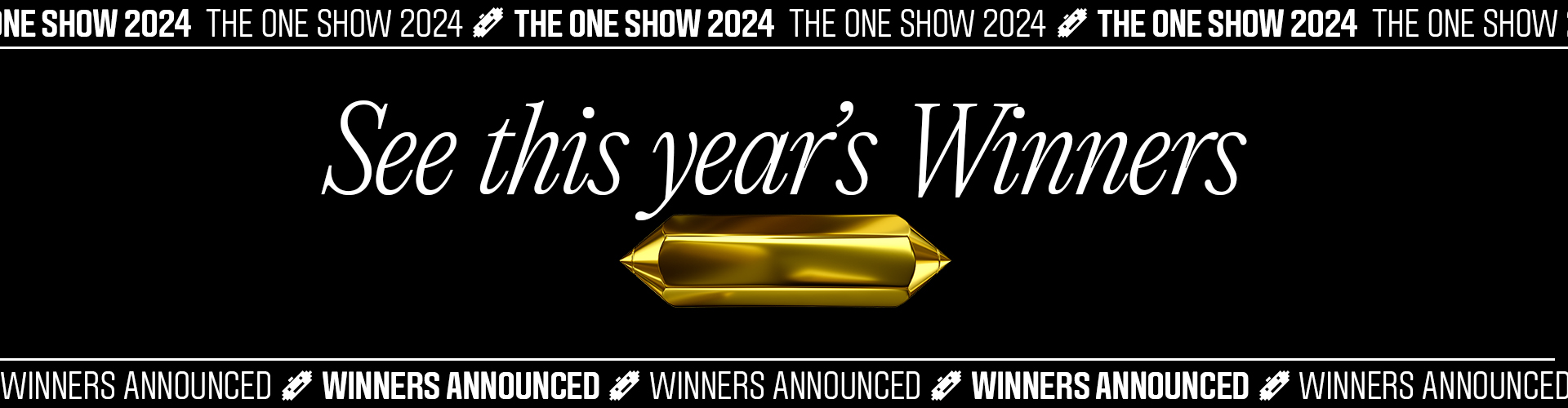 One Show Winners
